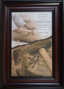 Framed inspirational print — He Was a Carpenter